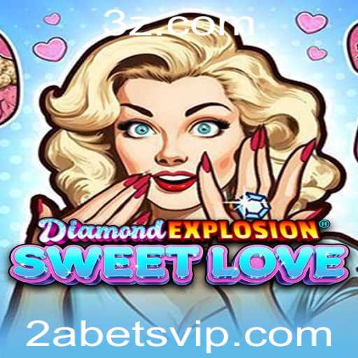 DiamondExplosionSweetLove: Descubra a Nova Sensação dos Jogos com a 2a Bet